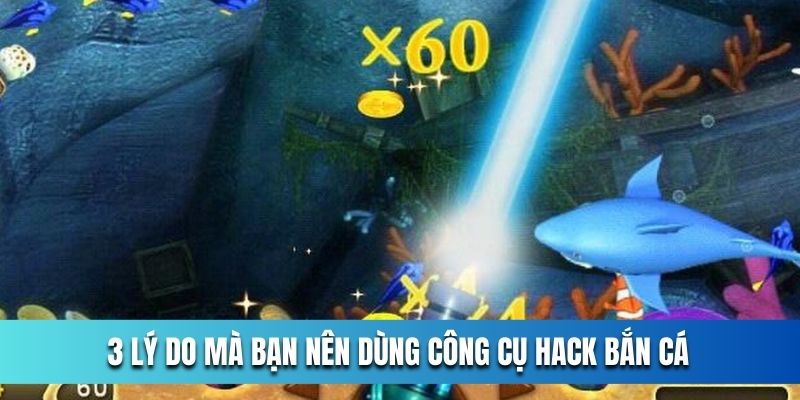 3-ly-do-ma-ban-nen-dung-cong-cu-hack-ban-ca