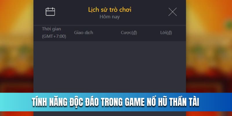 Tinh-nang-trong-game-no-hu-Than-tai