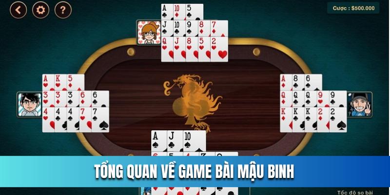 tong-quan-ve-game-bai-mau-binh-tai-ok365