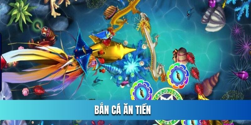 ban-ca-an-tien